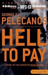 Hell to Pay (Derek Strange/Terry Quinn) by George P. Pelecanos Paperback Book