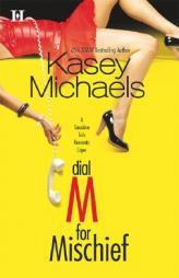 Dial M For Mischief by Kasey Michaels Paperback Book