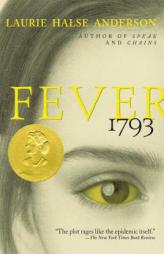 Fever 1793 by Laurie Halse Anderson Paperback Book