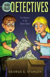 The Mystery of the Stolen Statue (Third-Grade Detectives) by George E. Stanley Paperback Book