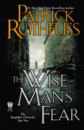 The Wise Man's Fear: The Kingkiller Chronicle: Day Two by Patrick Rothfuss Paperback Book