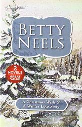 A Christmas Wish & a Winter Love Story (Harl Mmp 2in1 Betty Neels) by Betty Neels Paperback Book