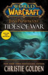 World of Warcraft: Jaina Proudmoore: Tides of War by Christie Golden Paperback Book