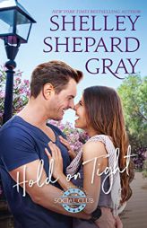 Hold on Tight by Shelley Shepard Gray Paperback Book