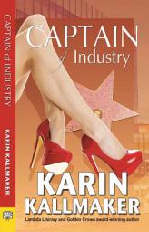 Captain of Industry by Karin Kallmaker Paperback Book