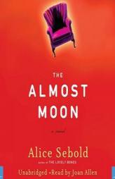 The Almost Moon by Alice Sebold Paperback Book