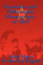 Economic and Philosophic Manuscripts of 1844 by Karl Marx Paperback Book