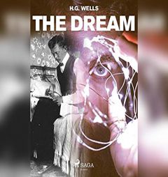The Dream by H. G. Wells Paperback Book