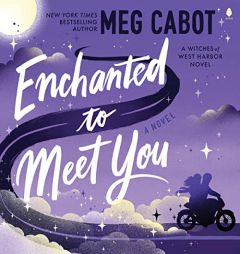Enchanted to Meet You: A Witches of West Harbor Novel (Witches of West Harbor series, Book 1) by Meg Cabot Paperback Book