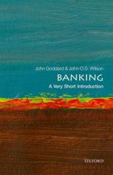 Banking: A Very Short Introduction (Very Short Introductions) by Wilson John O S Paperback Book