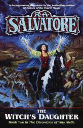 The Witch's Daughter (The Chronicles of Ynis Aielle) by R. A. Salvatore Paperback Book