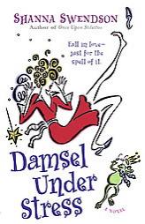 Damsel Under Stress by Shanna Swendson Paperback Book