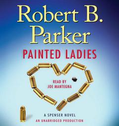 Painted Ladies: A Spenser Novel by Robert B. Parker Paperback Book