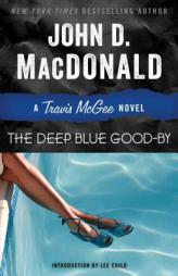 The Deep Blue Good-By: A Travis McGee Novel by John D. MacDonald Paperback Book
