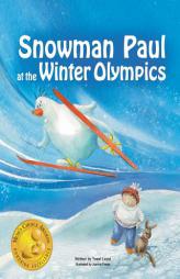 SNOWMAN PAUL at the WINTER OLYMPICS (Volume 2) by Yossi Lapid Paperback Book