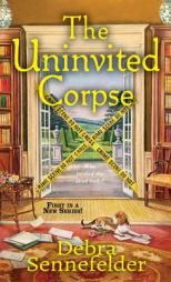The Uninvited Corpse by Debra Sennefelder Paperback Book