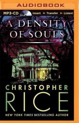 A Density of Souls by Christopher Rice Paperback Book