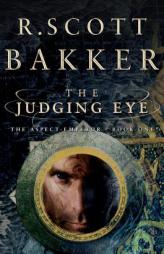 The Judging Eye: One by R. Scott Bakker Paperback Book