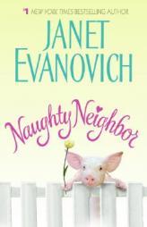 Naughty Neighbor by Janet Evanovich Paperback Book