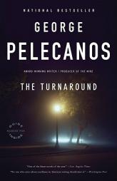 The Turnaround by George Pelecanos Paperback Book