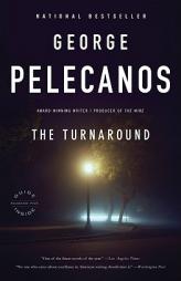 The Turnaround by George Pelecanos Paperback Book