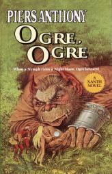 Ogre, Ogre (Xanth Novels) by Piers Anthony Paperback Book