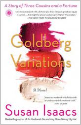 Goldberg Variations: A Story of Three Cousins and a Fortune by Susan Isaacs Paperback Book