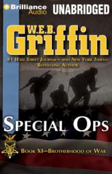 Special Ops: Book Nine of the Brotherhood of War Series by W. E. B. Griffin Paperback Book