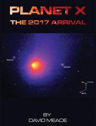 Planet X - The 2017 Arrival by David Meade Paperback Book