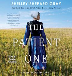 The Patient One by Shelley Shepard Gray Paperback Book