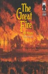 The Great Fire by Jim Murphy Paperback Book