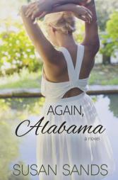 Again, Alabama by Susan Sands Paperback Book