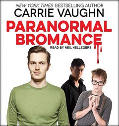 Paranormal Bromance by Carrie Vaughn Paperback Book