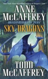 Sky Dragons: Dragonriders of Pern (The Dragonriders of Pern) by Anne McCaffrey Paperback Book
