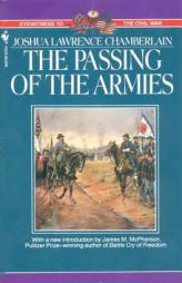 The Passing of Armies: An Account Of The Final Campaign Of The Army Of The Potomac by Joshua Lawrence Chamberlain Paperback Book