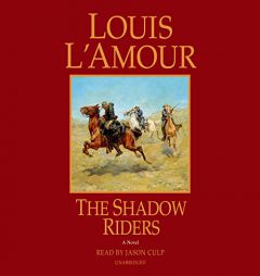 The Shadow Riders: A Novel by Louis L'Amour Paperback Book