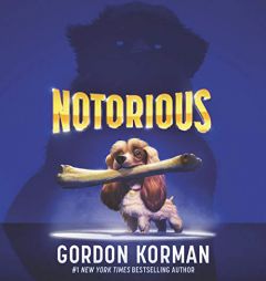 Notorious by Gordon Korman Paperback Book