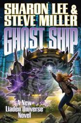 Ghost Ship (Liaden Universe) by Sharon Lee Paperback Book
