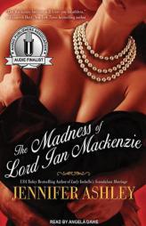 The Madness of Lord Ian Mackenzie (Highland Pleasures) by Jennifer Ashley Paperback Book