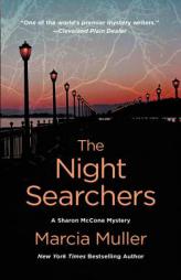 The Night Searchers (A Sharon McCone Mystery) by Marcia Muller Paperback Book