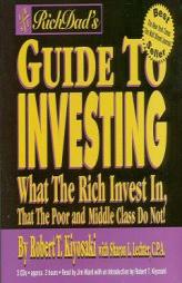 Rich Dad's Guide to Investing: What the Rich Invest in, that the Poor and Middle Class Do Not! (Rich Dad's) by Robert T. Kiyosaki Paperback Book