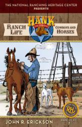 Ranch Life: Cowboys and Horses (Hank's Ranch Life) by John R. Erickson Paperback Book