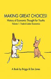 Making Great Choices! by Dan Jones Paperback Book