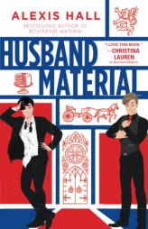 Husband Material (London Calling) by Alexis Hall Paperback Book