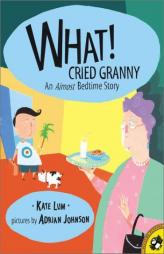 What! Cried Granny (Picture Puffins) by Kate Lum Paperback Book