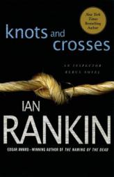 Knots and Crosses (Inspector Rebus Novels) by Ian Rankin Paperback Book
