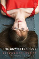 The Unwritten Rule by Elizabeth Scott Paperback Book