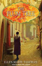 The Plum Tree by Ellen Marie Wiseman Paperback Book
