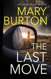 The Last Move by Mary Burton Paperback Book