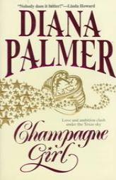 Champagne Girl by Diana Palmer Paperback Book